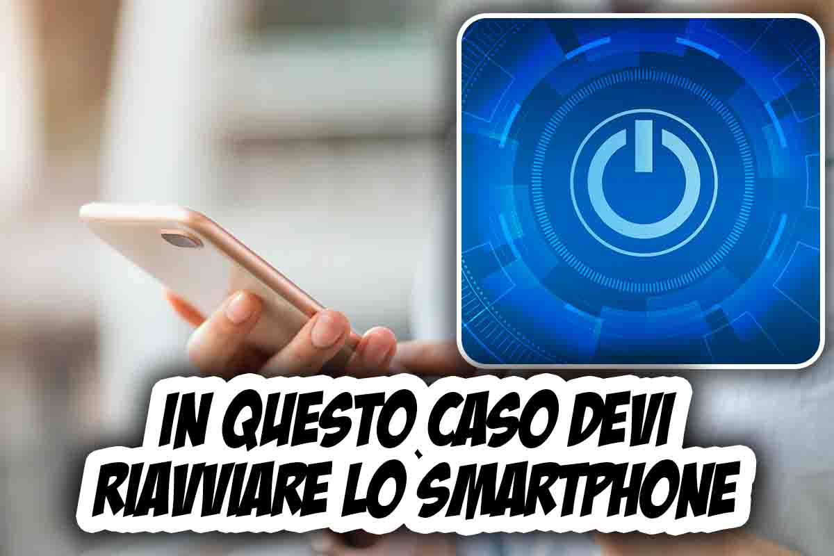 In un caso riavviare smartphone