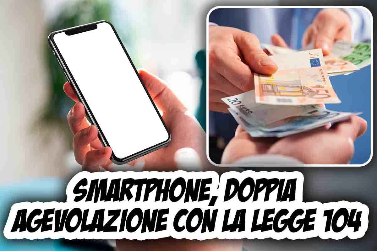 Smartphone legge 104: agevolazioni