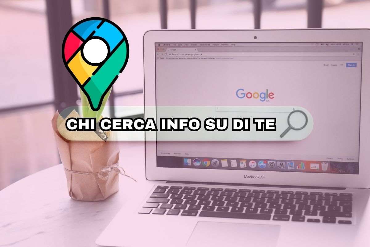 Google avvisa su chi cerca info su di te