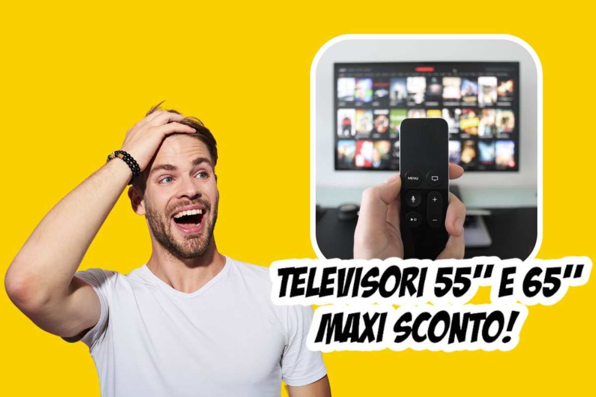 Maxi sconto televisori 55 e 65 pollici